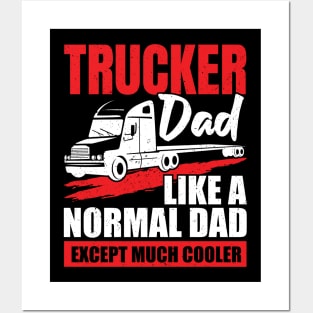 Trucker Dad Truck Driver Father Gift Posters and Art